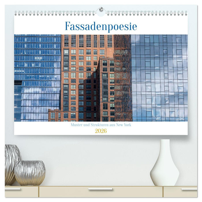 Fassadenpoesie – Muster & Strukturen aus New York (CALVENDO Premium Wandkalender 2026)