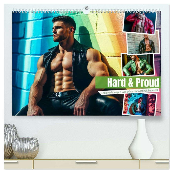 Hard & Proud (CALVENDO Premium Wandkalender 2026)