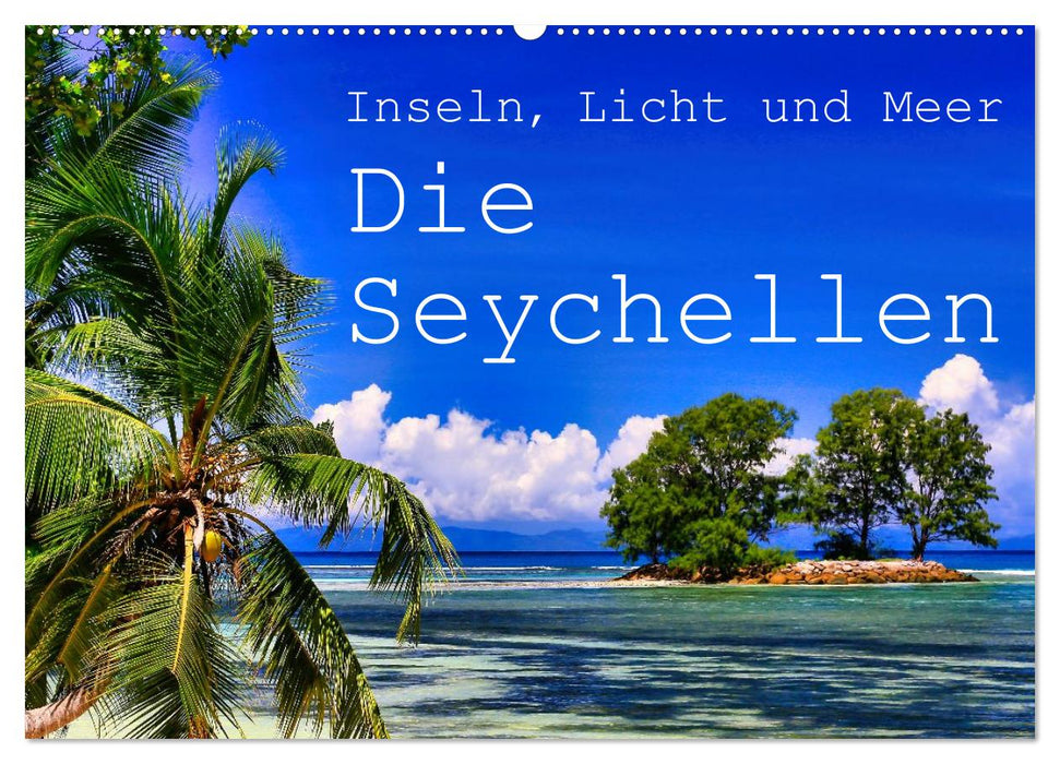 Inseln, Licht und Meer - die Seychellen (CALVENDO Wandkalender 2026)