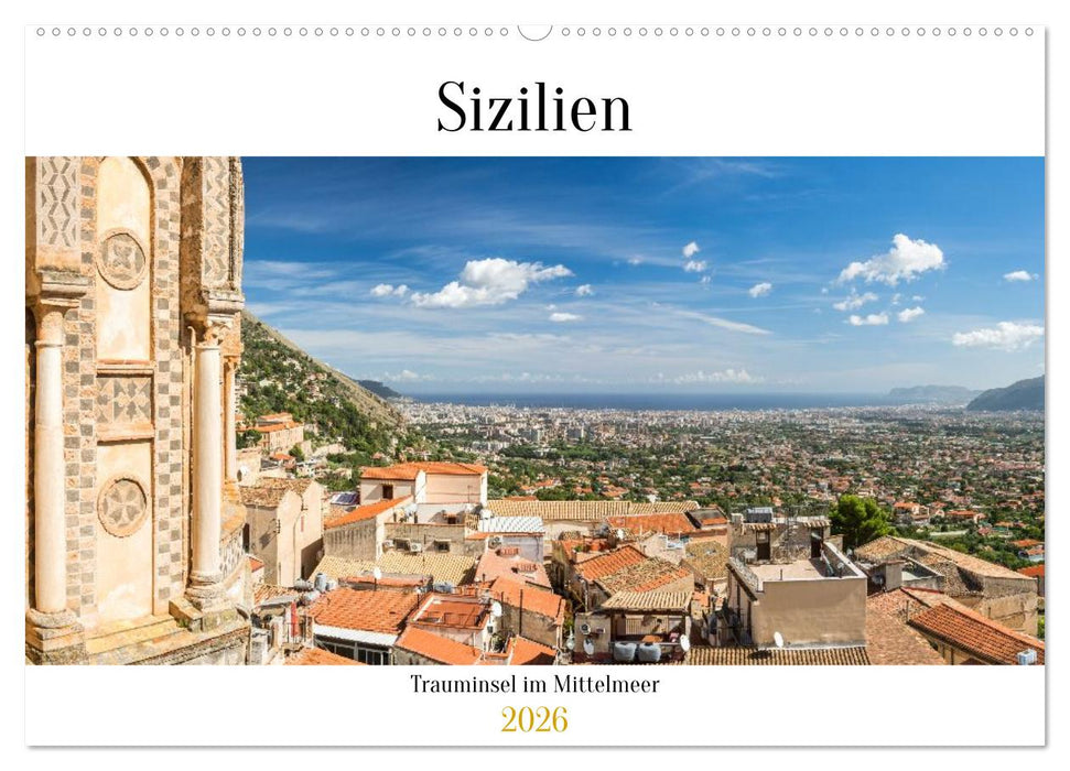 Sizilien: Trauminsel im Mittelmeer (CALVENDO Wandkalender 2026)