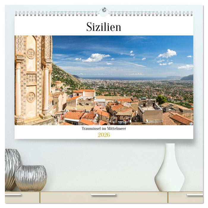 Sizilien: Trauminsel im Mittelmeer (CALVENDO Premium Wandkalender 2026)