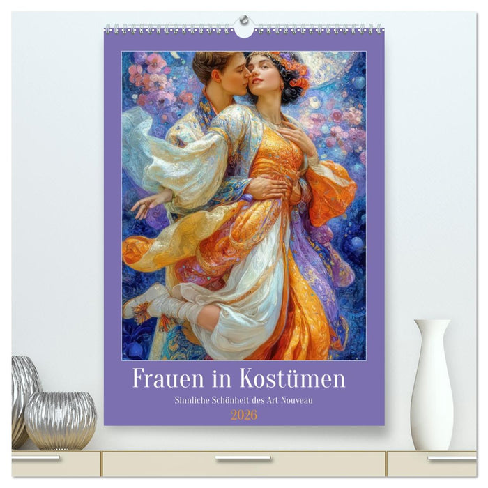 Frauen in Kostümen - Sinnliche Schönheit des Art Nouveau (CALVENDO Premium Wandkalender 2026)