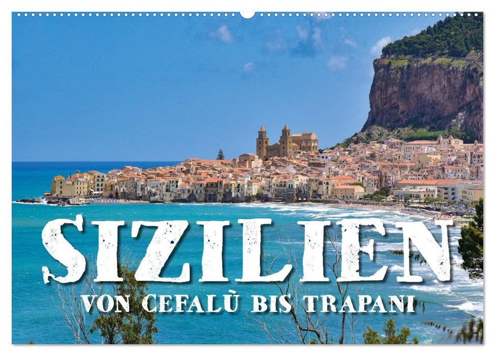 Sizilien – von Cefalù bis Trapani (CALVENDO Wandkalender 2026)