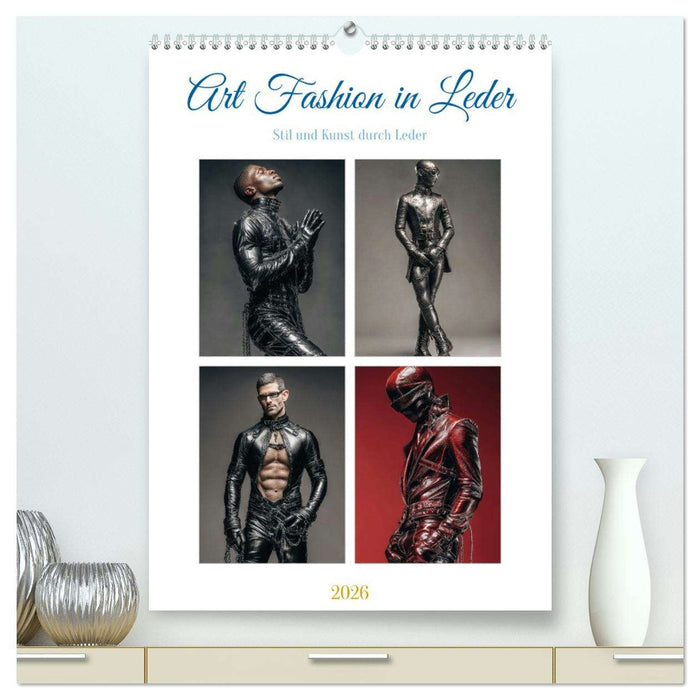 Art Fashion in Leder (CALVENDO Premium Wandkalender 2026)