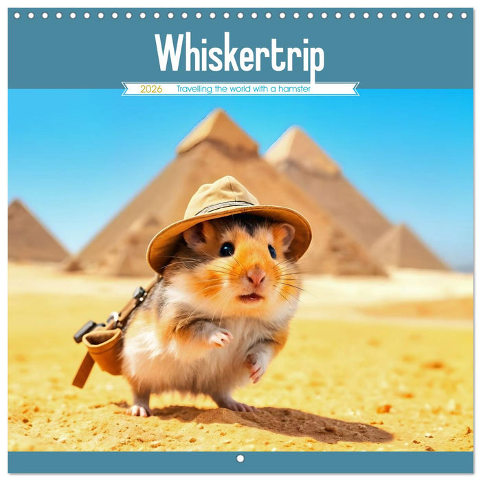 Whiskertrip -Travelling the world with a hamster (CALVENDO Monthly Calendar 2026)