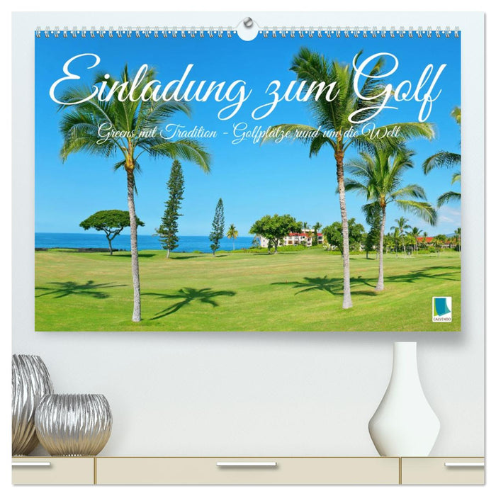 Einladung zum Golf (CALVENDO Premium Wandkalender 2026)