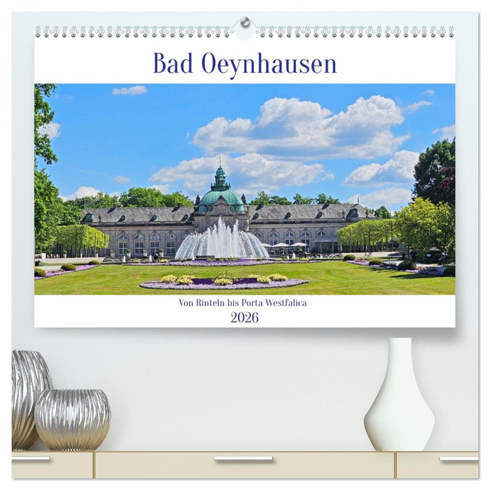 Bad Oeynhausen - Von Rinteln bis Porta Westfalica (CALVENDO Premium Wandkalender 2026)