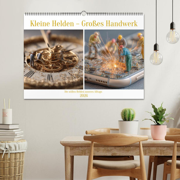 Kleine Helden – Großes Handwerk (CALVENDO Wandkalender 2026)