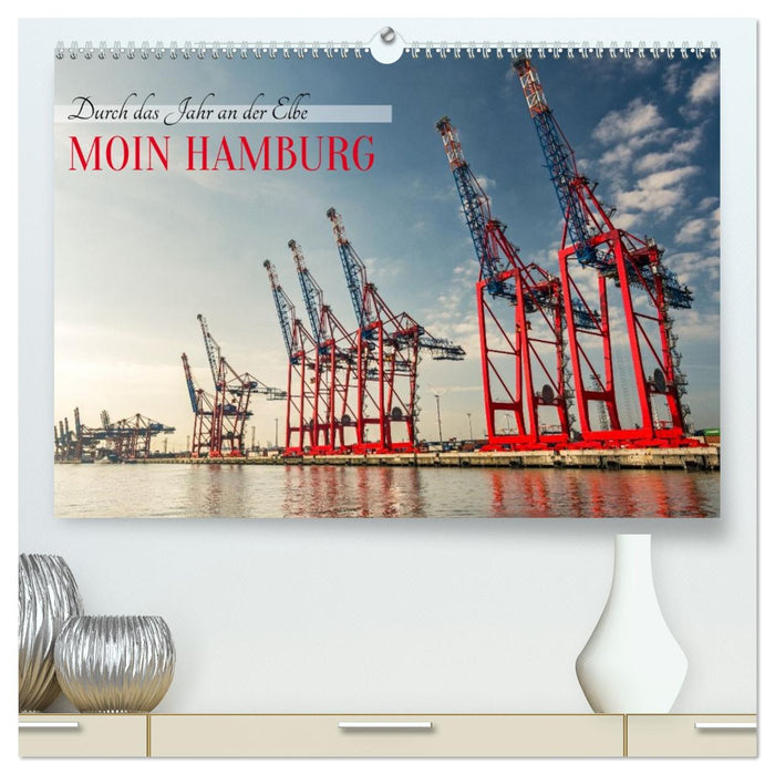 Moin Hamburg - Durch das Jahr an der Elbe (CALVENDO Premium Wandkalender 2026)