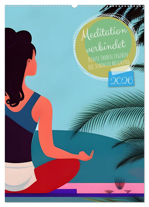 Meditation verbindet (CALVENDO Wandkalender 2026)