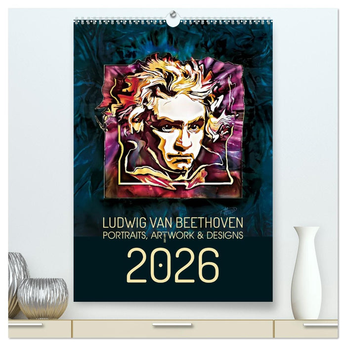 Ludwig van Beethoven - Portraits, Artworks und Designs (CALVENDO Premium Wandkalender 2026)