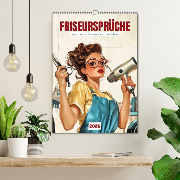 Friseursprüche, Spaß rund um Frisuren, Kamm und Schere (CALVENDO Wandkalender 2026)