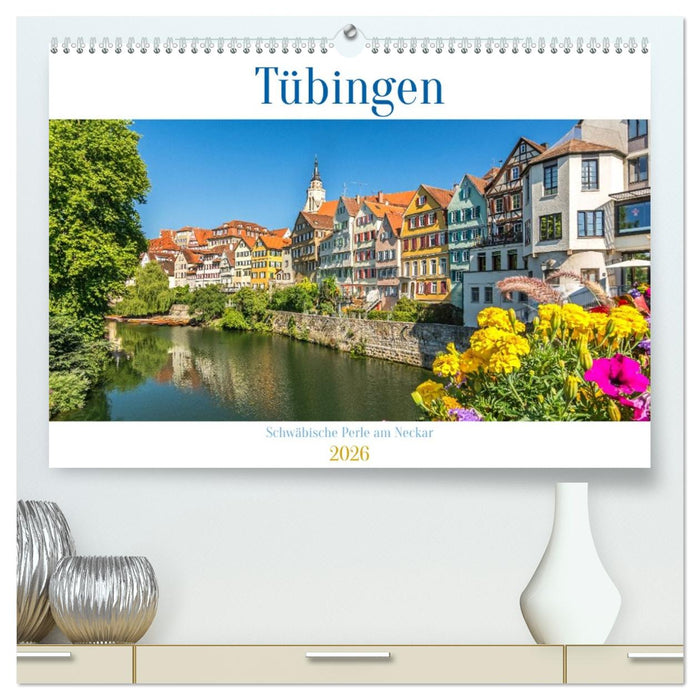 Tübingen - Schwäbische Perle am Neckar (CALVENDO Premium Wandkalender 2026)