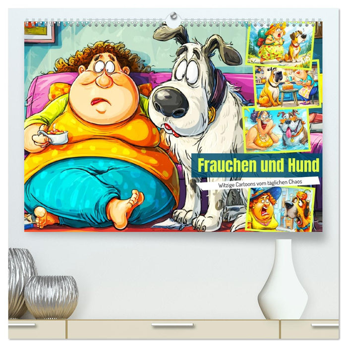 Frauchen und Hund. Witzige Cartoons vom täglichen Chaos (CALVENDO Premium Wandkalender 2026)