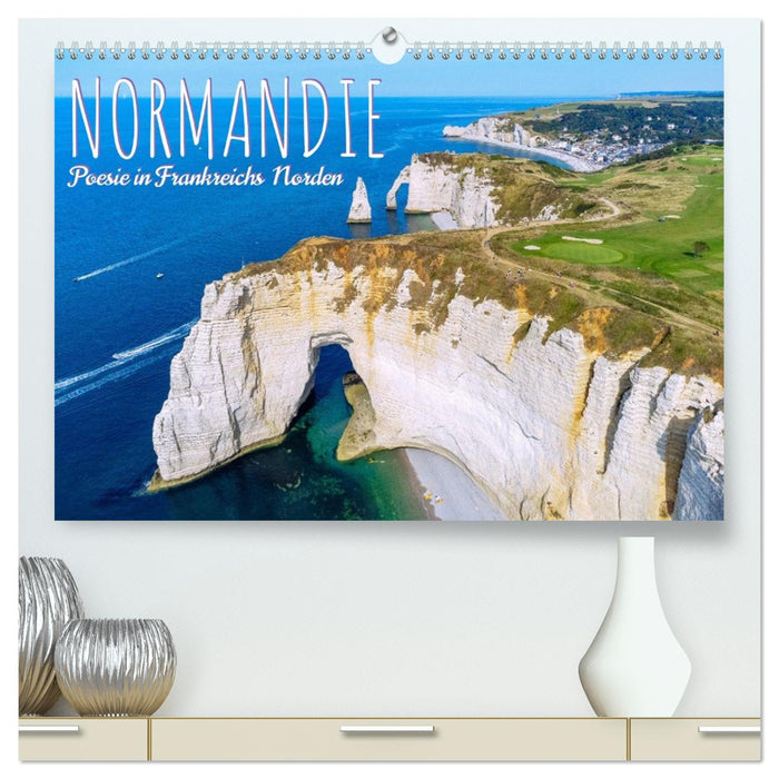 Normandie. Poesie in Frankreichs Norden (CALVENDO Premium Wandkalender 2026)