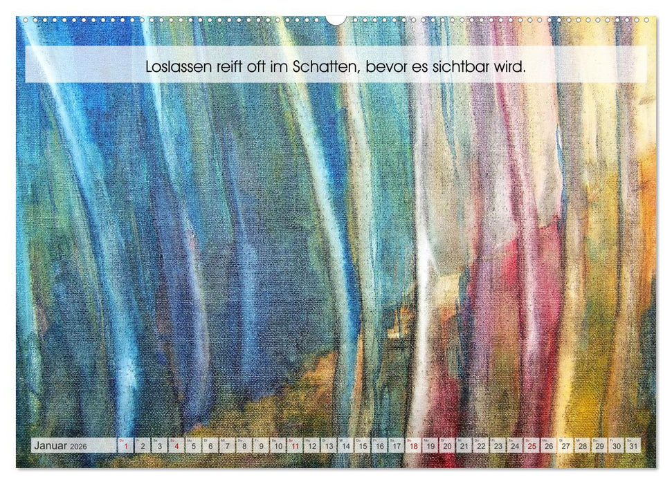 Loslassen als Kunst - Ein poetischer Jahresbegleiter in Bild und Wort (CALVENDO Premium Wandkalender 2026)