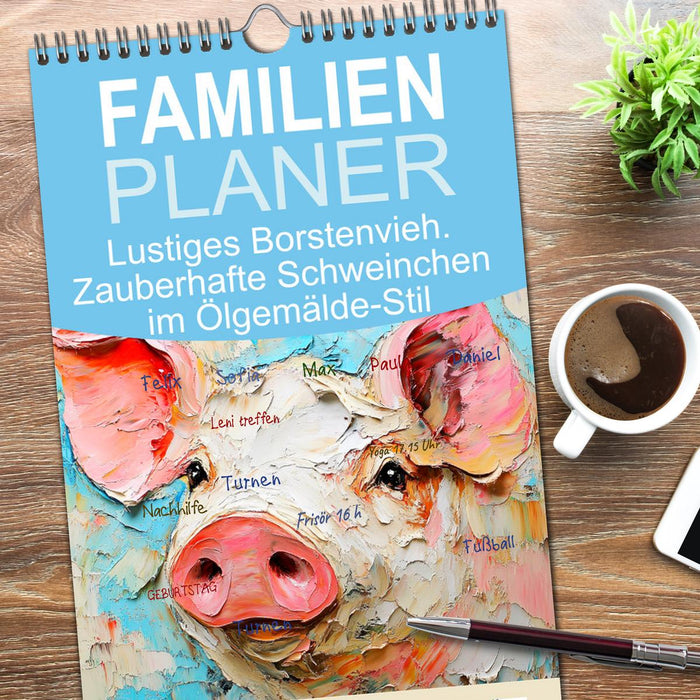 Lustiges Borstenvieh. Zauberhafte Schweinchen im Ölgemälde-Stil (CALVENDO Familienplaner 2026)