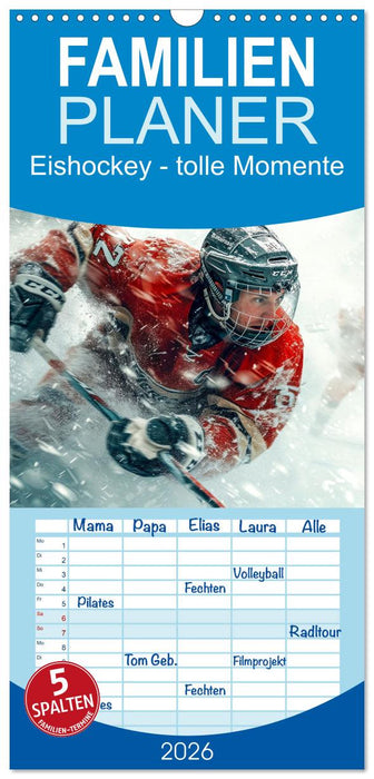 Eishockey - tolle Momente (CALVENDO Familienplaner 2026)