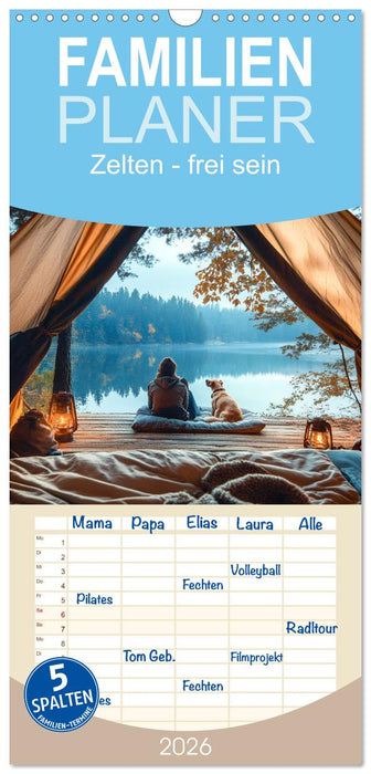 Zelten - frei sein (CALVENDO Familienplaner 2026)