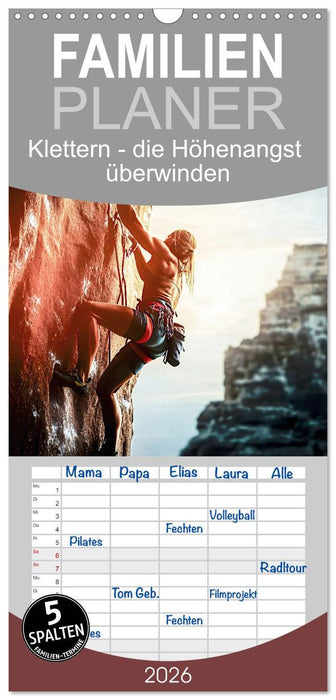 Klettern - die Höhenangst überwinden (CALVENDO Familienplaner 2026)
