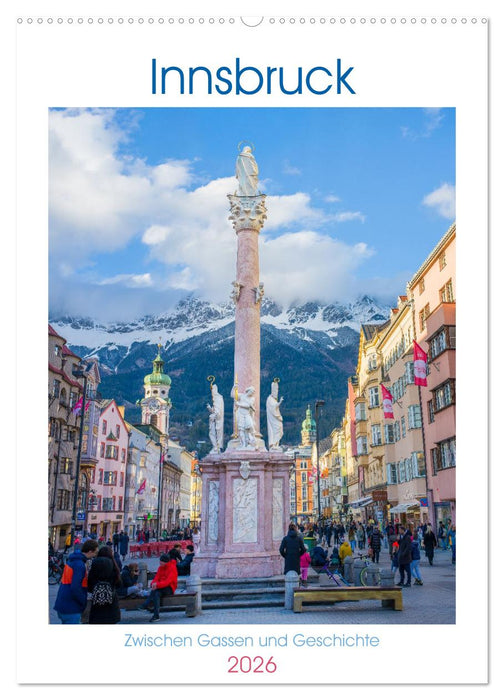 Innsbruck - Zwischen Gassen und Geschichte (CALVENDO Wandkalender 2026)