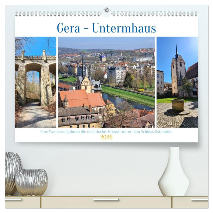 Gera - Untermhaus (CALVENDO Premium Wandkalender 2026)