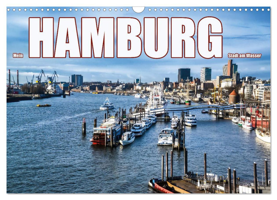Mein Hamburg - Stadt am Wasser (CALVENDO Wandkalender 2026)