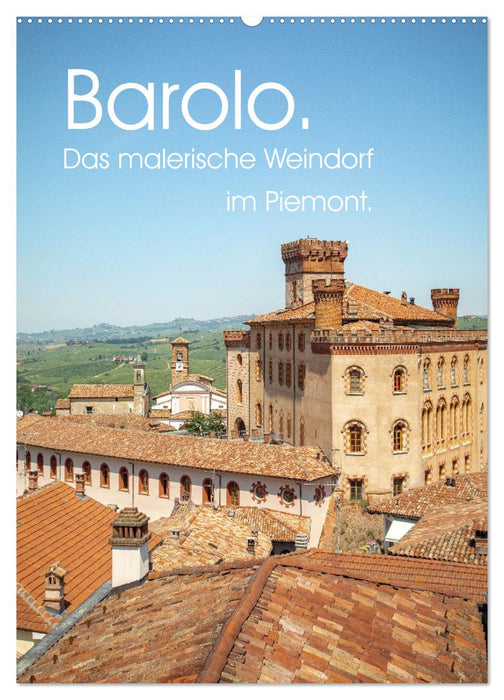 Barolo. Das malerische Weindorf im Piemont. (CALVENDO Wandkalender 2026)