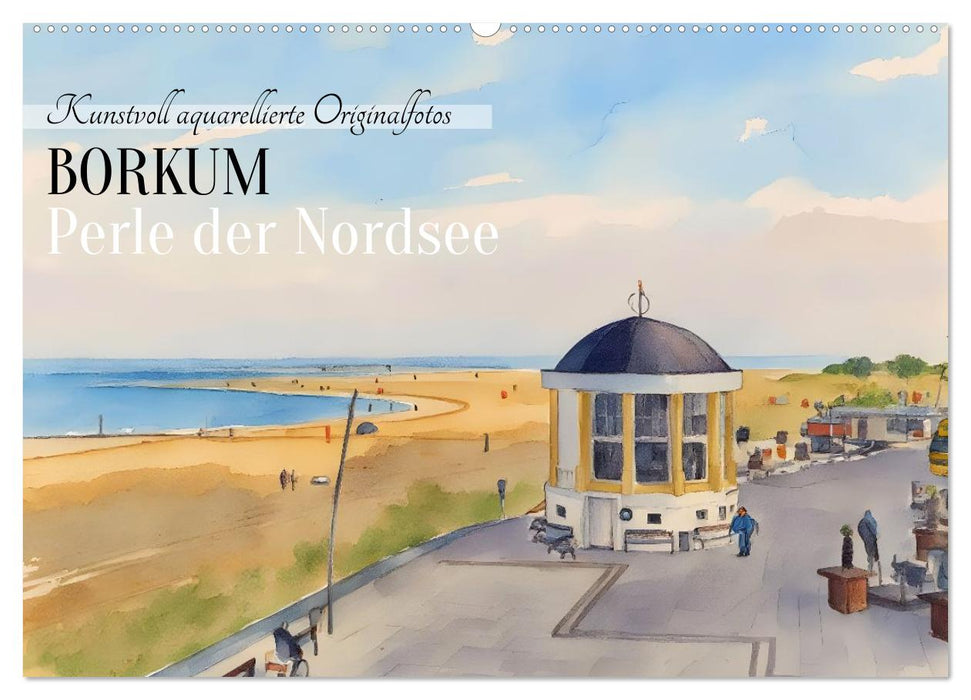 BORKUM Perle der Nordsee (CALVENDO Wandkalender 2026)