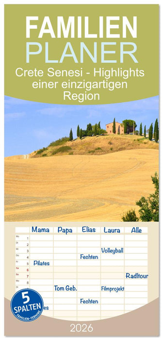 Crete Senesi - Highlights einer einzigartigen Region (CALVENDO Familienplaner 2026)