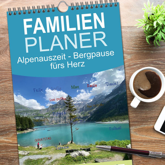 Alpenauszeit - Bergpause fürs Herz (CALVENDO Familienplaner 2026)