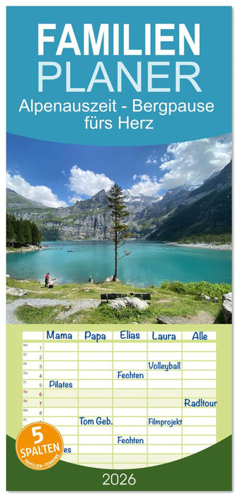 Alpenauszeit - Bergpause fürs Herz (CALVENDO Familienplaner 2026)