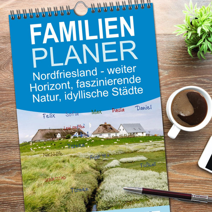 Nordfriesland - weiter Horizont, faszinierende Natur, idyllische Städte (CALVENDO Familienplaner 2026)