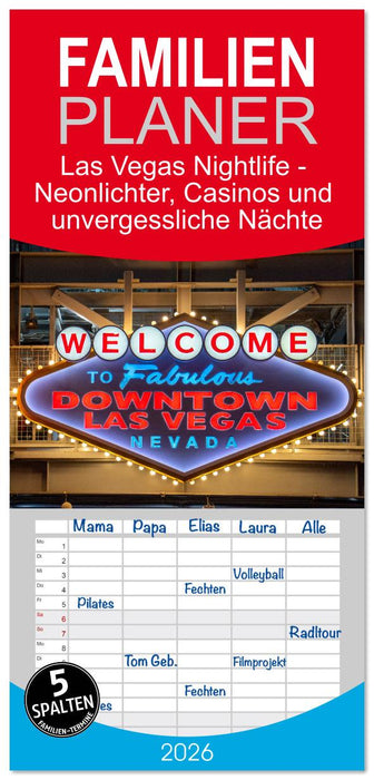 Las Vegas Nightlife - Neonlichter, Casinos und unvergessliche Nächte (CALVENDO Familienplaner 2026)