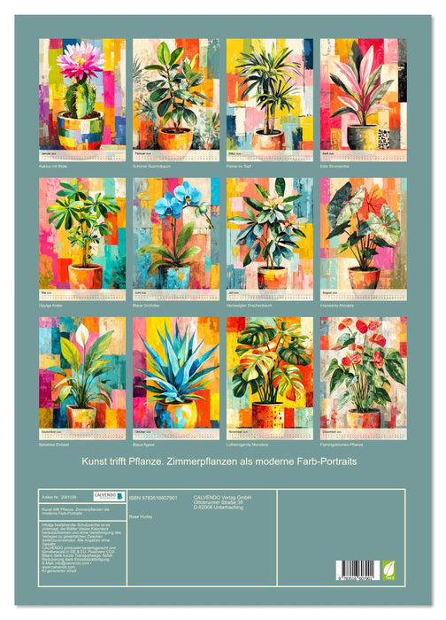 Kunst trifft Pflanze. Zimmerpflanzen als moderne Farb-Portraits (CALVENDO Wandkalender 2026)