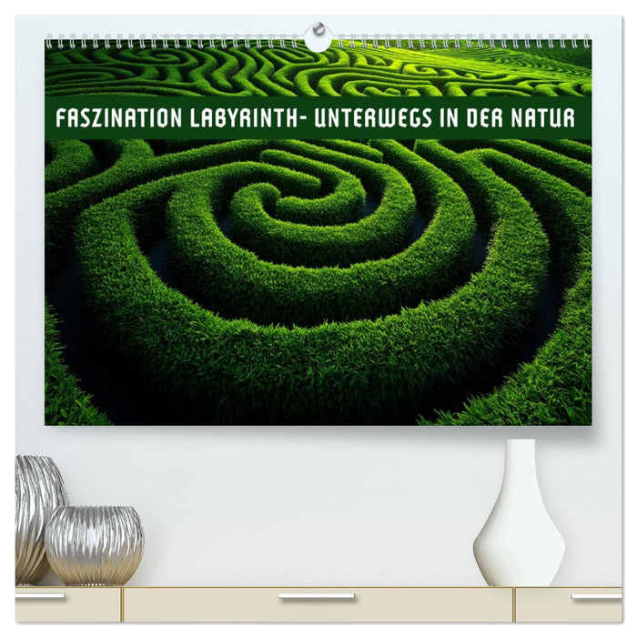 Faszination LABYRINTH - unterwegs in der Natur (CALVENDO Premium Wandkalender 2026)