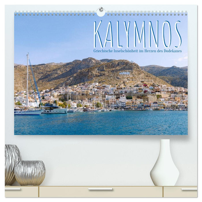 Kalymnos. Griechische Inselschönheit im Herzen des Dodekanes (CALVENDO Premium Wandkalender 2026)