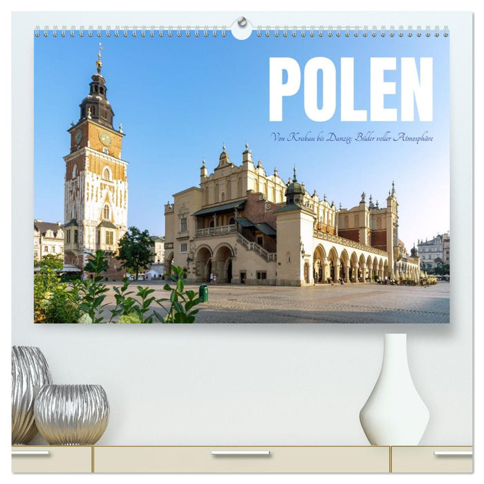 Polen. Von Krakau bis Danzig: Bilder voller Atmosphäre (CALVENDO Premium Wandkalender 2026)