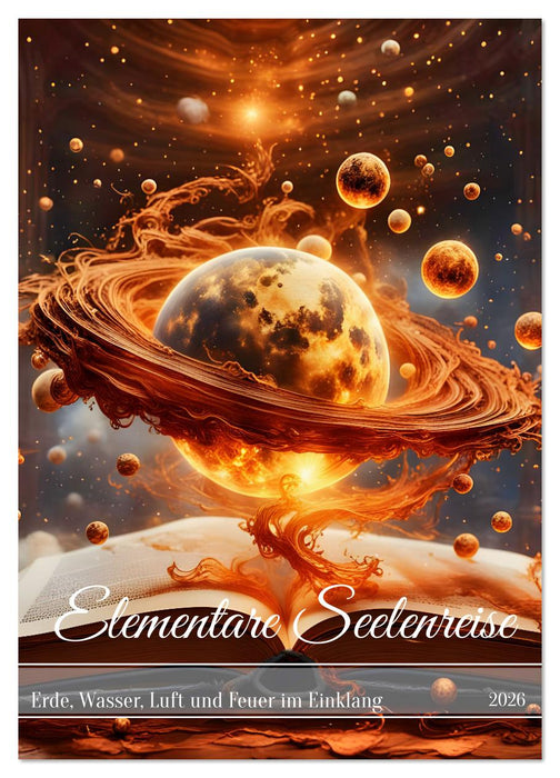 Elementare Seelenreise (CALVENDO Wandkalender 2026)