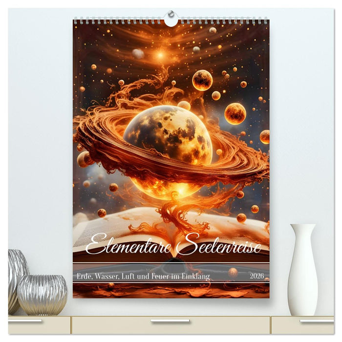 Elementare Seelenreise (CALVENDO Premium Wandkalender 2026)