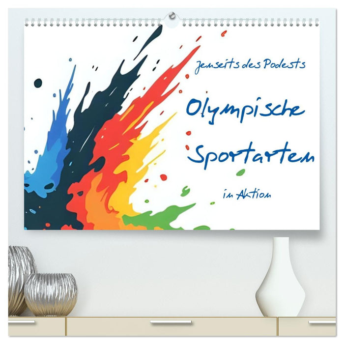 Jenseits des Podests - Olympische Sportarten in Aktion (CALVENDO Premium Wandkalender 2026)