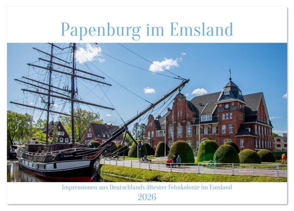 Papenburg im Emsland (CALVENDO Wandkalender 2026)