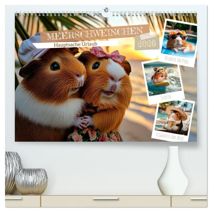 Meerschweinchen - Hauptsache Urlaub (CALVENDO Premium Wandkalender 2026)