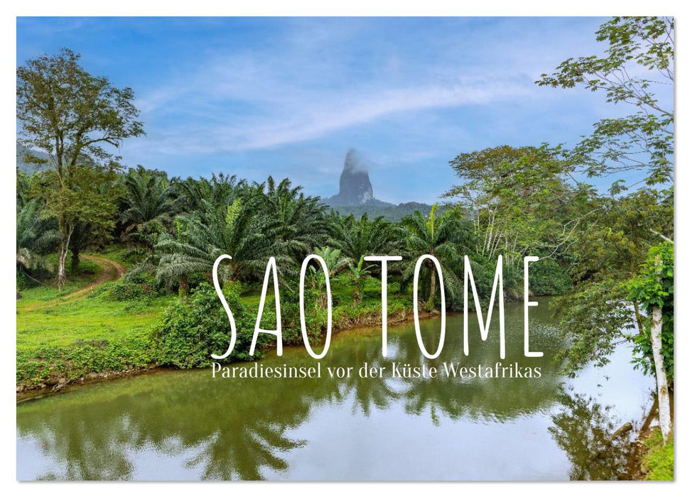 Sao Tome. Paradiesinsel vor der Küste Westafrikas (CALVENDO Wandkalender 2026)