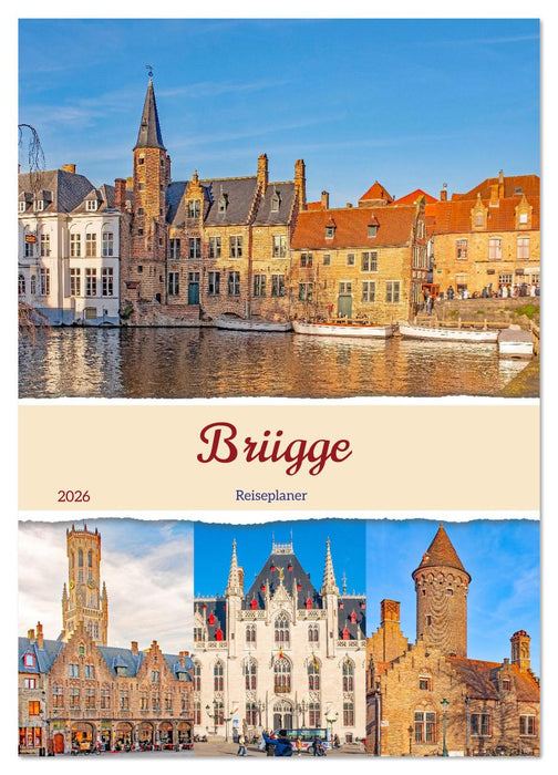 Brügge - Reiseplaner (CALVENDO Wandkalender 2026)