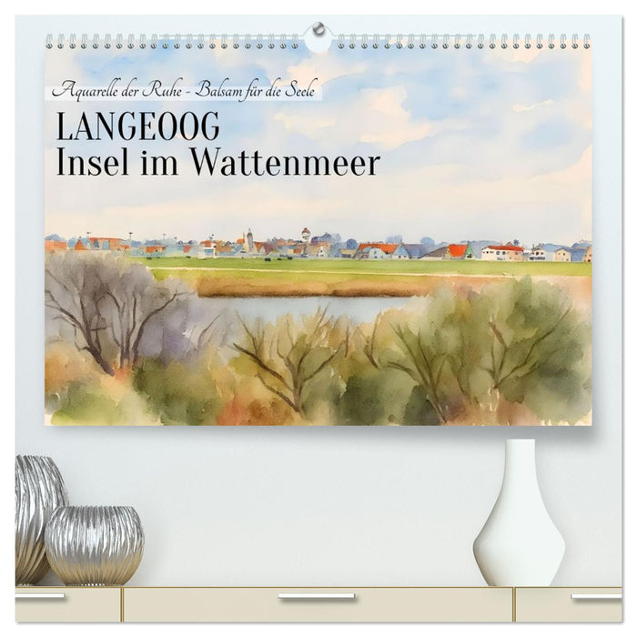 LANGEOOG Insel im Wattenmeer (CALVENDO Premium Wandkalender 2026)