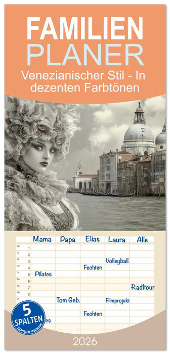 Venezianischer Stil - In dezenten Farbtönen (CALVENDO Familienplaner 2026)