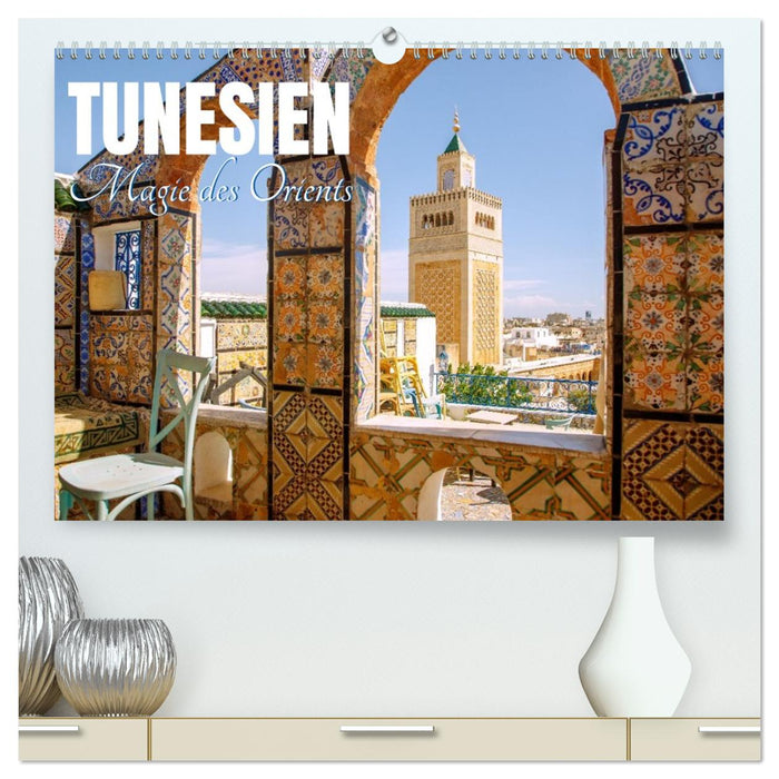 Tunesien. Magie des Orients (CALVENDO Premium Wandkalender 2026)