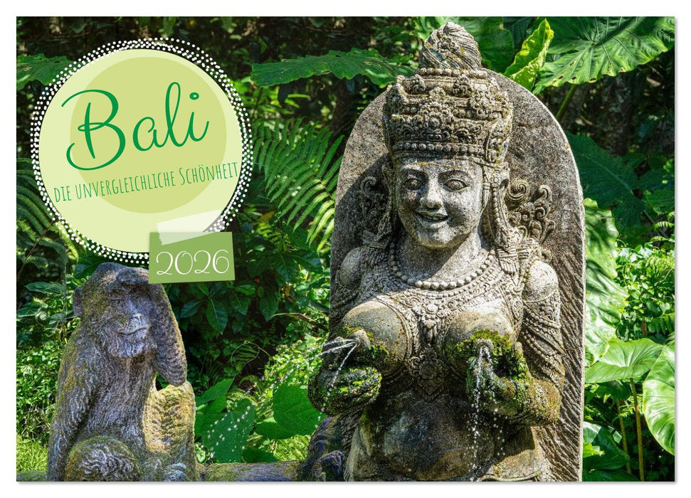 Bali, die unvergleichliche Schönheit (CALVENDO Wandkalender 2026)