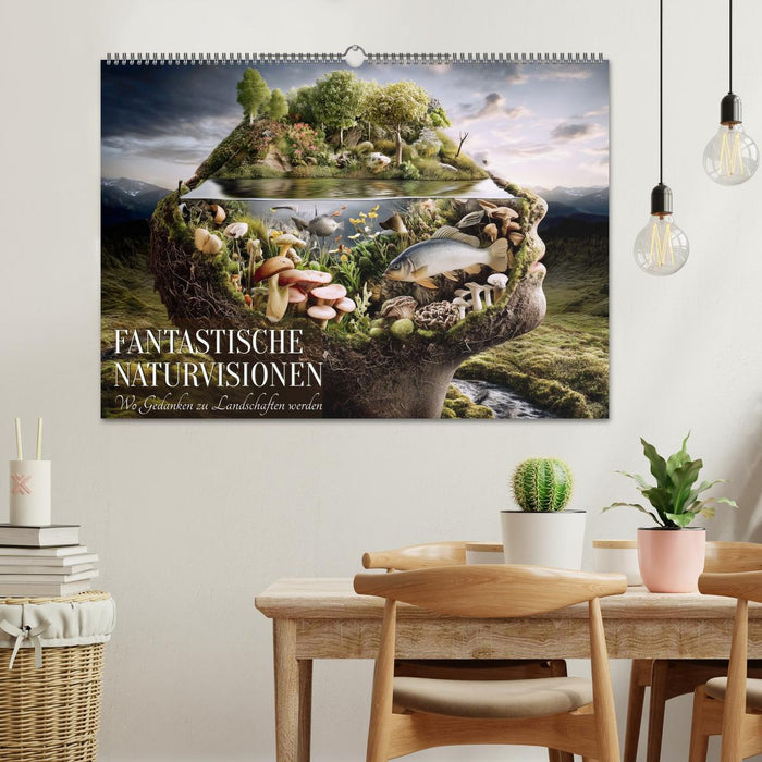 Fantastische Naturvisionen. Wo Gedanken zu Landschaften werden (CALVENDO Wandkalender 2026)